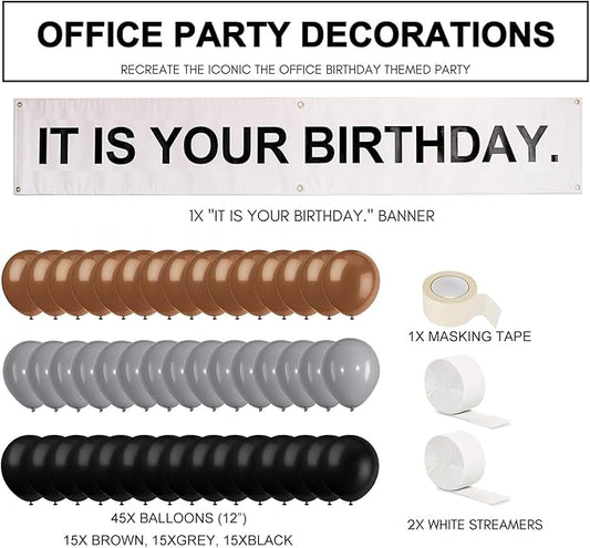 It is Your Birthday Banner, The Office Dwight Theme Husband Boyfriend Office Birthday Party Decorations, Brown Black Grey Balloons White Crepe Streamers and Tape, Office Parties, Retirement 49Pcs