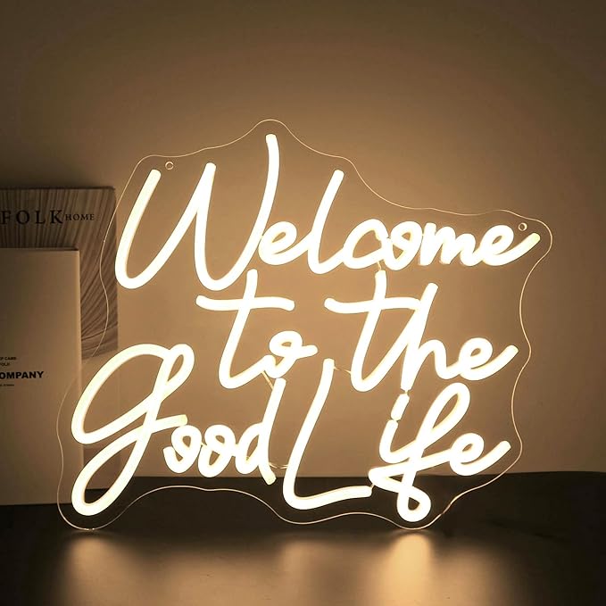 Welcome To The Good Life Neon Sign, Neon Signs for Wall Decor Neon Warm White LED Signs Room Neon Light Up Signs Home Decor for Bedroom Club Party Bar Shop USB Operated