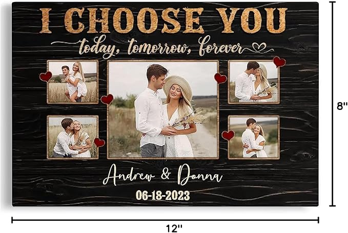 Dem Canvas Personalized Canvas Prints, Custom Photo And Name, I Choose You Forever, Wedding Gifts For Couple Anniversary Valentines Canvas (12x08)
