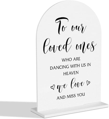 In Loving Memory Wedding Sign,To Our Loved Ones Who Are Dancing With Us In Heaven Sign Memory Table Sign for Wedding Bridal Shower Ceremony Reception Event Party Acrylic Decor