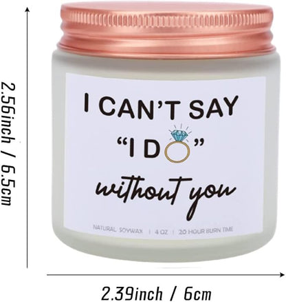 I Can't Say I Do Without You Lavender Scented Candle, Bridesmaid Proposal Gifts for Engagement, Girlfriend, Husband, Boyfriend, Wedding Day, Bachelorette Party