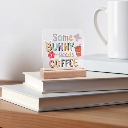 Easter Decor Funny Bunny Acrylic Plaque with Wooden Stand Coffee Bar Decor Easter Sign Coffee Lovers Decorations for Home Kitchen Clear Desk Decorative Sign for Office Coworker Friends Christmas