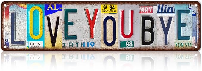 Vintage Love You Bye Wall Decor Street Signs Home Bar Coffee Metal Tin Signs Gifts to Express Warm for Your Family 16 x 4 Inches