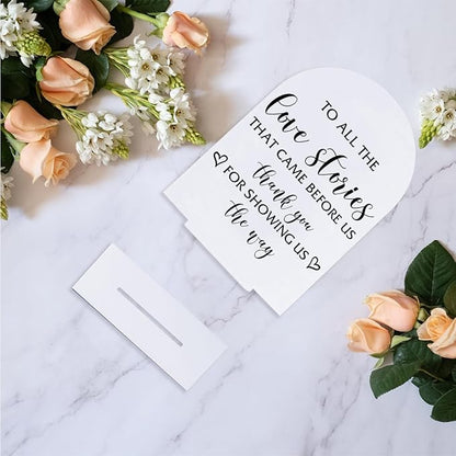 Wedding Table Signs To All Love Stories Sign Modern Wedding Sign for Engagement Bridal Shower Ceremony Reception Event Valentine's Day Clear Table Acrylic Decor