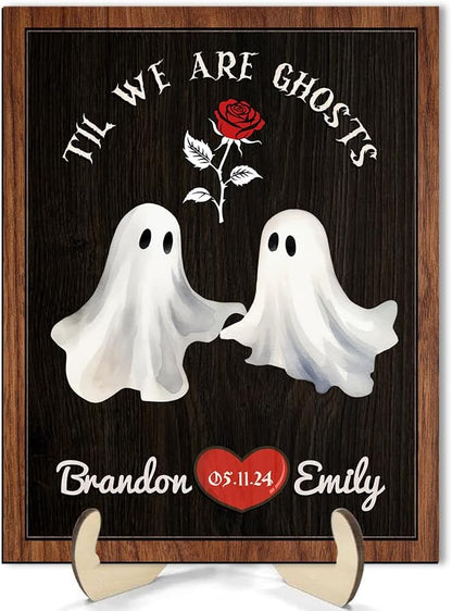 Til We Are Ghosts Wooden Sign, Custom Couple Skeleton Sign, Ghost Couple Gift, Halloween Skeletons Wedding Frame Sign, Gothic Decor Wood Sign Valentine Gifts for Him Her Engaged Bridal Party a14