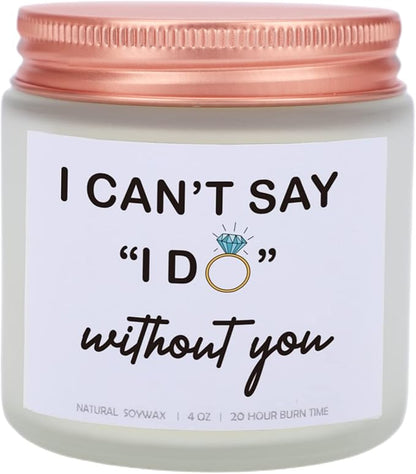 I Can't Say I Do Without You Lavender Scented Candle, Bridesmaid Proposal Gifts for Engagement, Girlfriend, Husband, Boyfriend, Wedding Day, Bachelorette Party