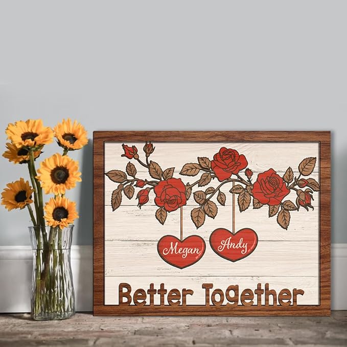 Better Together Wooden Sign, Personalized Couple Sign, Anniversary Couple Gift, Wedding Gift Frame Sign, Rose Flower Decor Wood Sign Valentine Gifts for Him Her Boyfriend Engaged Bridal Party a17