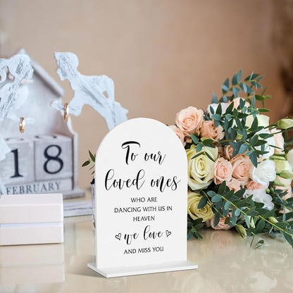 In Loving Memory Wedding Sign,To Our Loved Ones Who Are Dancing With Us In Heaven Sign Memory Table Sign for Wedding Bridal Shower Ceremony Reception Event Party Acrylic Decor