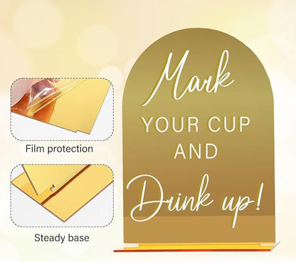 Acrylic Wedding Sign, Bridal Shower Decorations, Mark Your Cup and Drink Up Sign for Ceremony, Modern Font Table Signs, Gold Mirror Arched Acrylic Tabletop Signs for Wedding Reception and Event Party