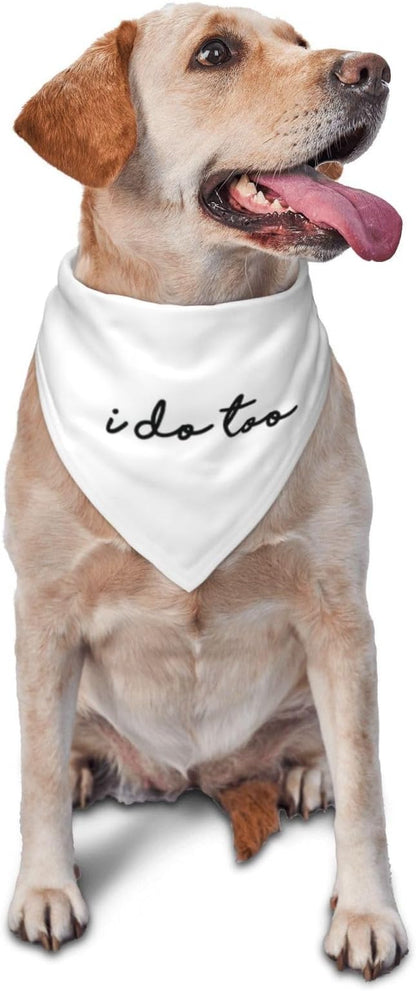 I Do Too Dog Wedding Bandana, Married Puppy Pet Bandanas Accessories, Photo Prop for Dog Lover Pet Scarf Accessories (White)