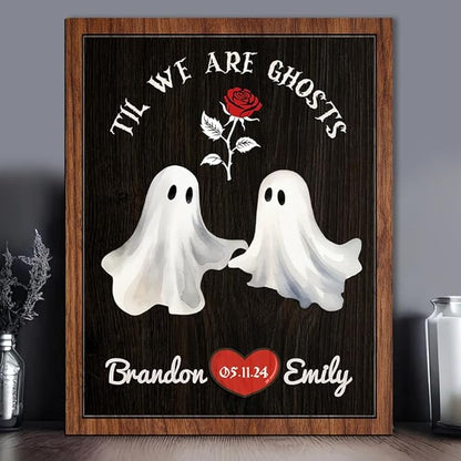Til We Are Ghosts Wooden Sign, Custom Couple Skeleton Sign, Ghost Couple Gift, Halloween Skeletons Wedding Frame Sign, Gothic Decor Wood Sign Valentine Gifts for Him Her Engaged Bridal Party a14