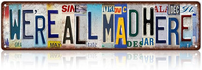 Vintage We're All Mad Here Wall Decor Street Signs Home Bar Coffee Metal Tin Signs 16 x 4 Inches