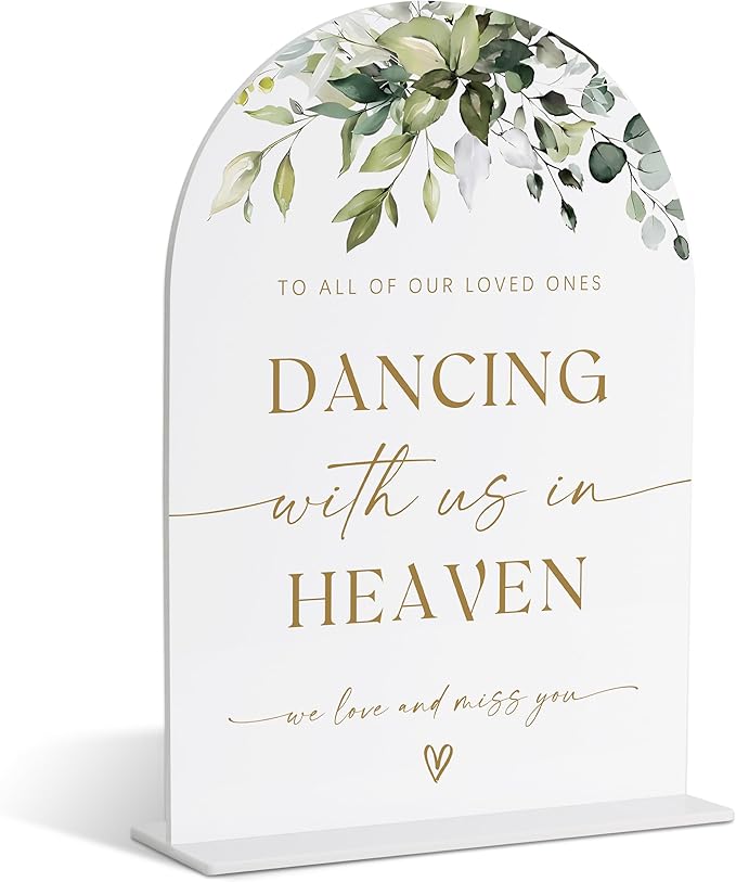 Dancing with Us in Heaven, Wedding Memorial Sign, Greenery Gold Bridal Shower Decorations, Memorial Table Sign, Wedding Signs for Ceremony and Reception, Wedding Table Acrylic Decor - 38