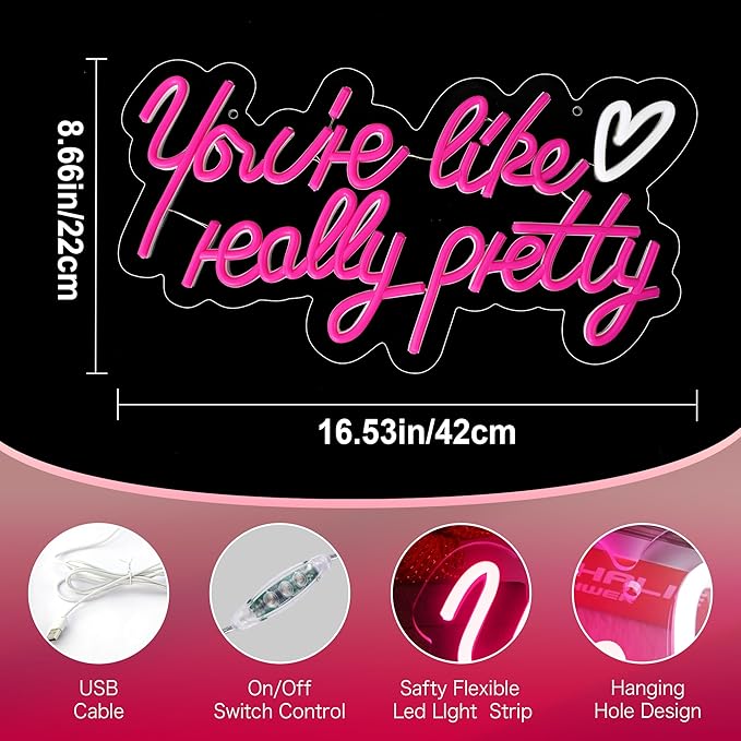 Your are Like Really Pretty Neon Sign, Pink Led Neon Light for Wall Decor with USB Dimmable Switch Reusable Neon Light Sign for Wedding, Engagement, Party, Bar Pub, Bedroom Decor Girlfriends Gift