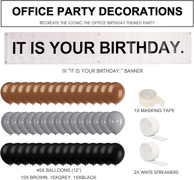 It is Your Birthday Banner, The Office Dwight Theme Husband Boyfriend Office Birthday Party Decorations, Brown Black Grey Balloons White Crepe Streamers and Tape, Office Parties, Retirement 49Pcs