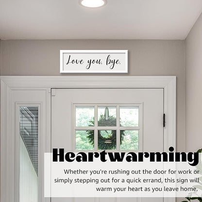 Living Room Wall Decor, Love You Bye Sign Above Door Boho Wall Decor, Framed Wall Art Home Decor, Unique Foyer Decor for Entryway, House Warming Gifts New Home Couple Valentine's White