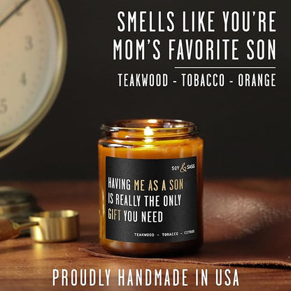 Mothers Day Gifts for Mom, Mom Gifts From Son - 'Having me as a Son' Soy Candle, w/Mahogany Teakwood I Mom Birthday Gifts from Son Ideas I 50Hr Burn, USA Made