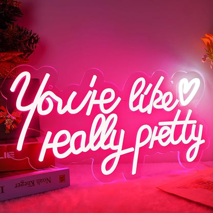 Your are Like Really Pretty Neon Sign, Pink Led Neon Light for Wall Decor with USB Dimmable Switch Reusable Neon Light Sign for Wedding, Engagement, Party, Bar Pub, Bedroom Decor Girlfriends Gift