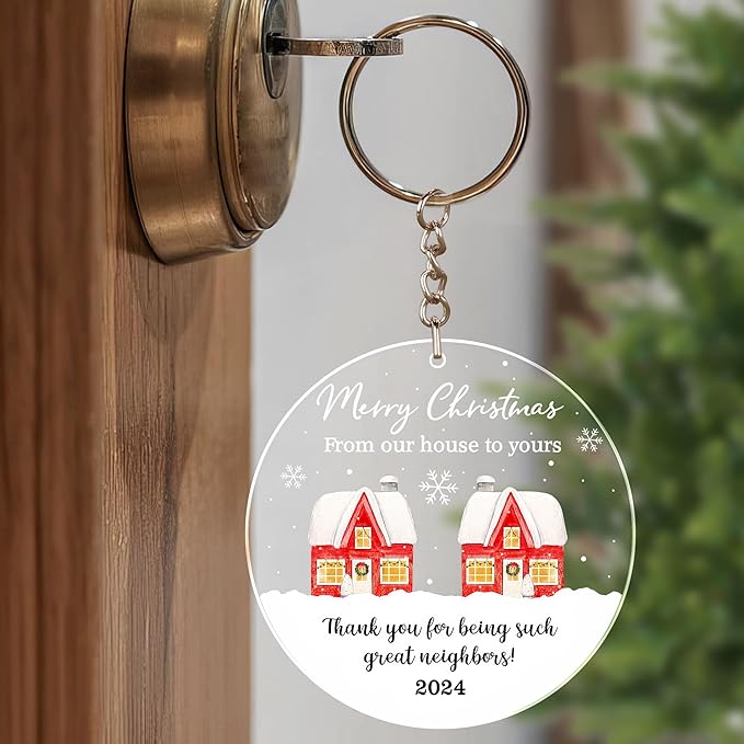 Neighbors Christmas Ornament 2024 - from Our House to Yours Christmas Tree Decoration Acrylic Ornaments - Good Neighbors Friends Birthday Gifts for Women Men Friends