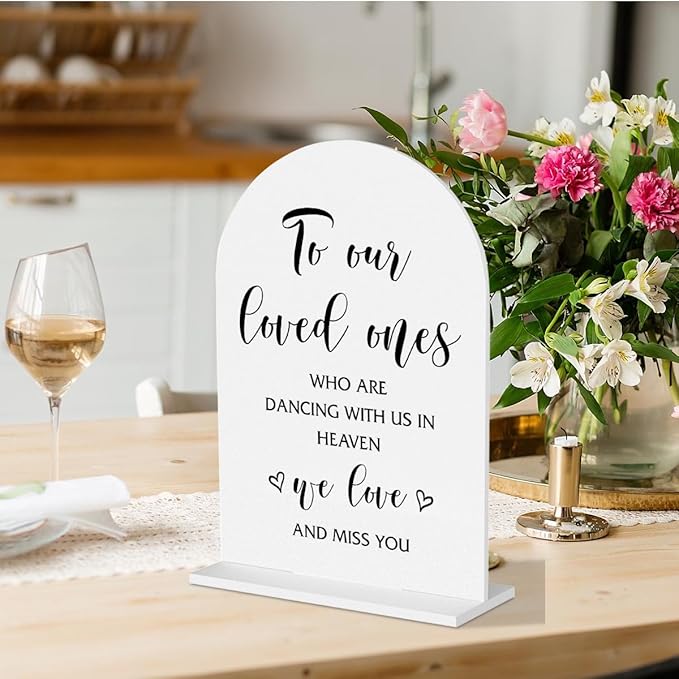 In Loving Memory Wedding Sign,To Our Loved Ones Who Are Dancing With Us In Heaven Sign Memory Table Sign for Wedding Bridal Shower Ceremony Reception Event Party Acrylic Decor
