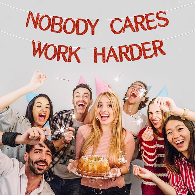 Nobody Cares Work Harder Red Glitter Banner,For Inspirational Decorations,Office,Gym & Goal - Setting Events
