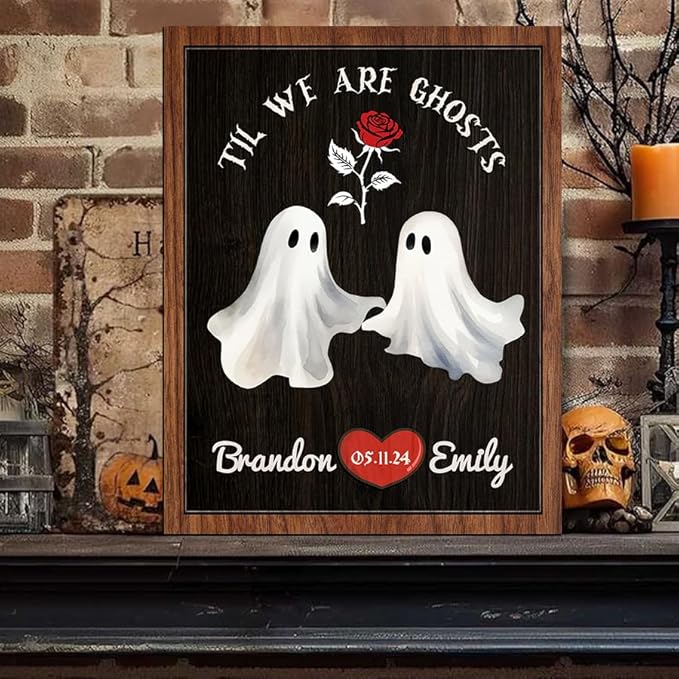 Til We Are Ghosts Wooden Sign, Custom Couple Skeleton Sign, Ghost Couple Gift, Halloween Skeletons Wedding Frame Sign, Gothic Decor Wood Sign Valentine Gifts for Him Her Engaged Bridal Party a14