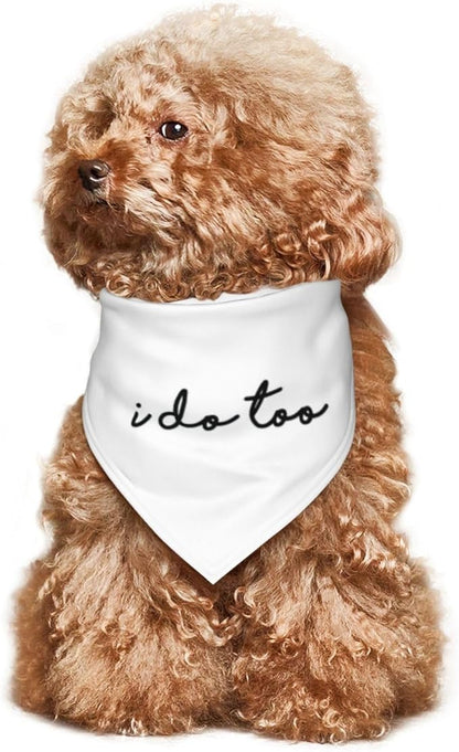 I Do Too Dog Wedding Bandana, Married Puppy Pet Bandanas Accessories, Photo Prop for Dog Lover Pet Scarf Accessories (White)