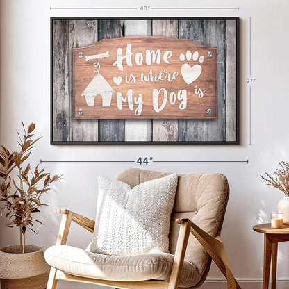 ElephantStock Home Is Where My Dog Is Wall Art - Horizontal Floating Framed Canvas - 1-Piece Living Room Wall Decor - Pet Digital Art Canvas Print - Gray and Beige Decor for Wall - 40" X 27"