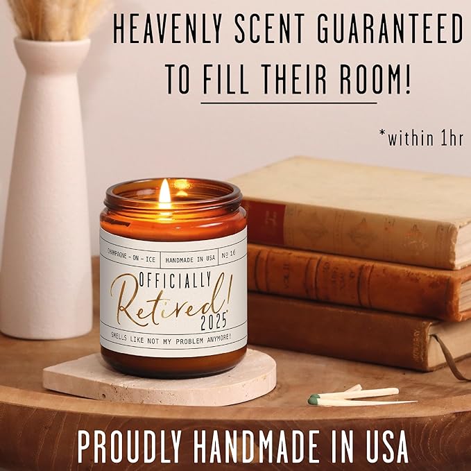 Retirement Gift for Woman - 'Officially Retired 2025' Candle, w/Champagne on Ice I Happy Retirement Gifts for Women 2025 I Retired Gifts for Women I 50Hr Burn, Made in USA