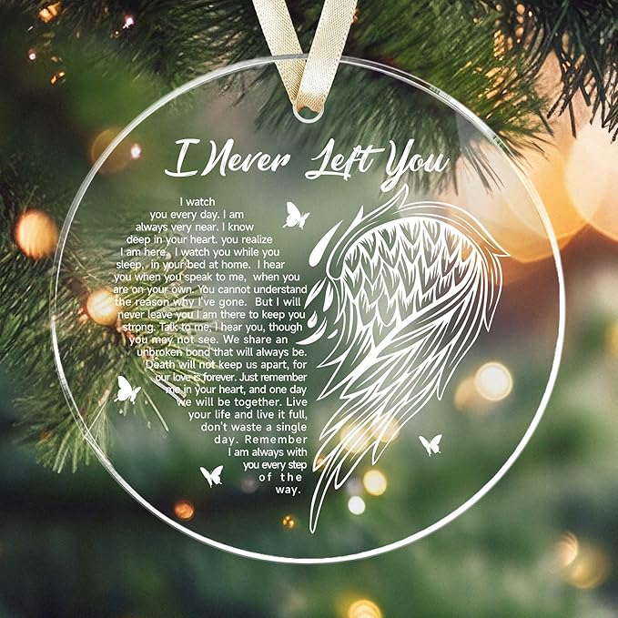 I Never Left You Memorial Christmas Ornaments,Sympathy Memorial Gifts for Loss of Loved One,Mom,Dad,in Loving Memory Ornament Bereavement Remembrance Gifts,Acrylic Ornament Xmas Tree Home Decorations