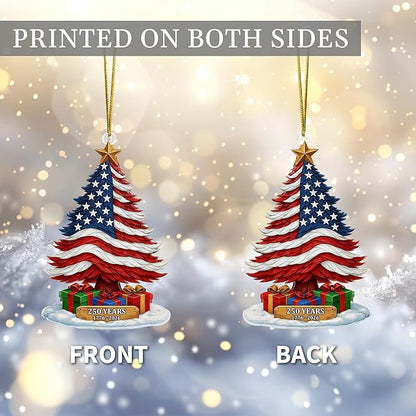 United States 250th Anniversary Ornament, 2D Acrylic 250th Anniversary USA Christmas Tree Ornament, 250 Patriotic American Flag Christmas Ornaments, Gift for US Citizens, Patriotic Collectors Decor