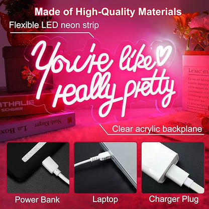 Your are Like Really Pretty Neon Sign, Pink Led Neon Light for Wall Decor with USB Dimmable Switch Reusable Neon Light Sign for Wedding, Engagement, Party, Bar Pub, Bedroom Decor Girlfriends Gift