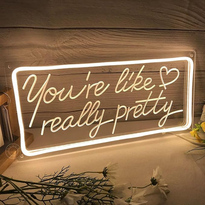 SYLHOME You're Like Really Pretty Led Neon Light Sign USB Gorgeous Girls Bedroom Kids Room Wall Decor Sign Wedding Birthday Party Bar 15.8"X7.5" warm white