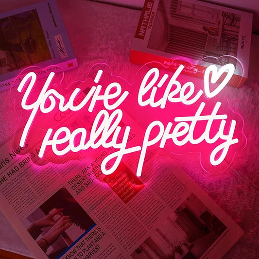 Your are Like Really Pretty Neon Sign, Pink Led Neon Light for Wall Decor with USB Dimmable Switch Reusable Neon Light Sign for Wedding, Engagement, Party, Bar Pub, Bedroom Decor Girlfriends Gift