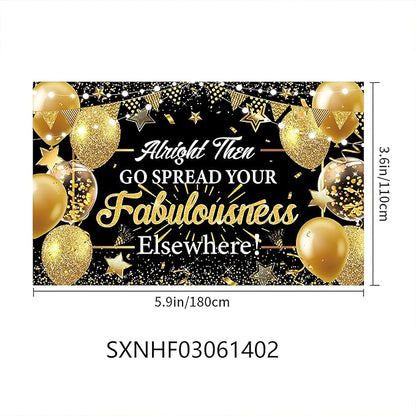 Alright Then Go Spread Your Fabulousness Elsewhere Banner Backdrop for Coworker Leaving Party Office Employee Colleague Coworker Goodbye Party Going Away Farewell Leaving Job Party Decorations