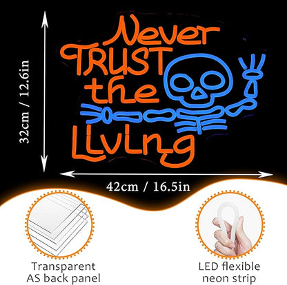 LISIGNVE Never Trust The Living Neon Sign Halloween Led Neon Light for wall Decor Skeleton Light Up Sign for Halloween Party Spooky Home Chamber of Secrets Horror Theme