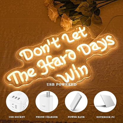 Don't Let The Hard Days Win Neon Sign for Wall Decor Letter Neon Light Warm white LED Neon Signs Office LED Neon Lights for Bedroom Office Classroom Store Decoration