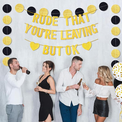Rude That You're Leaving But OK Banner, Going Away Party Decorations, Funny Farewell Party Decorations Set with Black and Gold Glitter Perfect for Office Coworker Goodbye Party Decoration