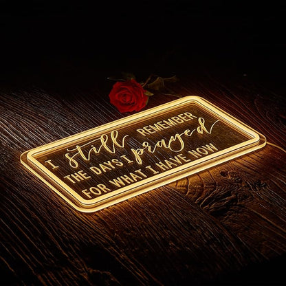 Pray Neon Sign I Still Remember The Days I Prayed for What I Have Now Signs for Wall Décor Dimmable LED Neon Light USB Powered Neon Art Lights Decor